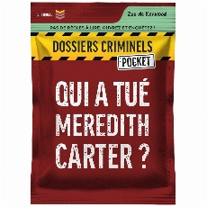 Dossier Criminels Pocket-Qui a Tué Meredith Carter ?